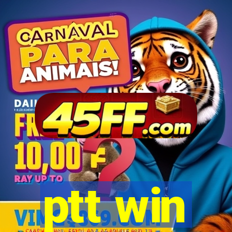 ptt win